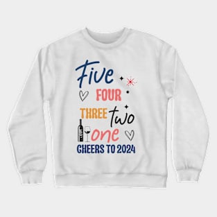 Cheers to  2024 Crewneck Sweatshirt